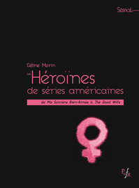 Les Héroïnes de séries américaines