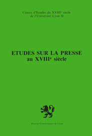 Etudes Sur La Presse Au Xviiie Siecle Montesquieu Et La Presse Periodique Presses Universitaires De Lyon