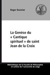 La Genèse du « Cantique spirituel » de saint Jean de la Croix