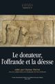L’inverse est-il vrai ? Peut-on penser la donatrice dans un sanctuaire masculin ?