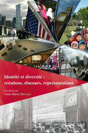 Identité et diversité : créations, discours, représentations