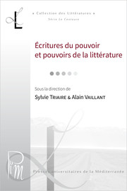 Ecritures Du Pouvoir Et Pouvoirs De La Litterature Honore De Balzac Prince Proprietaire Marechal Intelligentiel Presses Universitaires De La Mediterranee