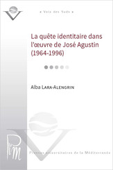 La quête identitaire dans l’œuvre de José Agustin (1964-1996)