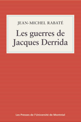 Les guerres de Jacques Derrida