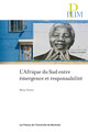 L'Afrique du Sud entre émergence et responsabilité