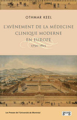 L’avènement de la médecine clinique moderne en Europe