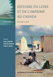 Histoire du livre et de l’imprimé au Canada/History of the Book in Canada