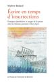 Écrire en temps d'insurrections