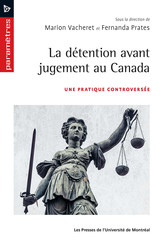 La détention avant jugement au Canada