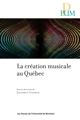 La création musicale au Québec