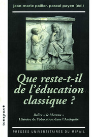 Que Reste T Il De L Education Classique Presses Universitaires Du Midi