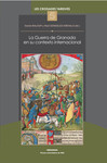 La Guerra de Granada en su contexto internacional