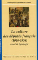 La culture des députés français (1910-1958)