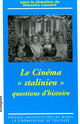 Le cinéma « stalinien »