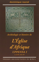 Archéologie et histoire de l’Église d’Afrique. Uppenna II