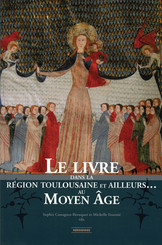 Le livre dans la région toulousaine et ailleurs… au Moyen Âge