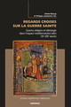 Du Jourdain au Tage : les croisades de Terre sainte dans les chroniques de l’Occident hispanique (fin XIe-milieu XIIIe siècle)