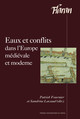 Eaux et conflits dans l’Europe médiévale et moderne