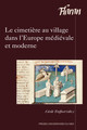 Le cimetière au village dans l’Europe médiévale et moderne : rapport introductif1