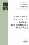 L’évaluation en classe de français, outil didactique et politique
