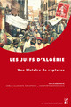 La judéophobie musulmane en Algérie avant, pendant, et après la période française