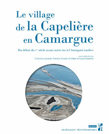 Étude anthracologique de la Capelière et synthèse sur l’histoire des boisements de Camargue, de l’âge du Fer au début du Moyen Âge