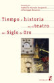 Historia y teatro. Don Pelayo y Covadonga en 1613, en 1808 y en 1855