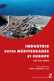 Industrie entre Méditerranée et Europe