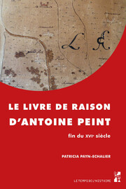 Transcription du livre de raison d’Antoine Peint1