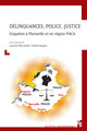 Délinquances et contextes sociaux en région PACA