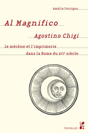 Agostino Chigi, protecteur des Lettres