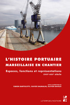 Marseille, ville des métaux et de la vapeur au XIXe siècle