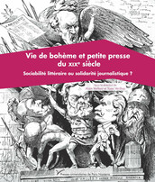 Vie de bohème et petite presse du xixe siècle