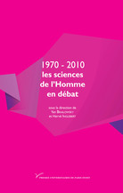 1970-2010 : les sciences de l’Homme en débat