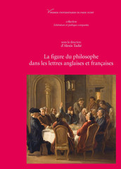 La figure du philosophe dans les lettres anglaises et françaises