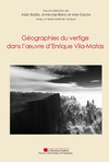 Géographies du vertige dans l'œuvre d'Enrique Vila-Matas