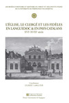 L’Église, le clergé et les fidèles en Languedoc et en pays catalan