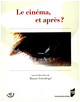 Numérique le cinéma, et alors ?