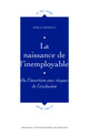 La naissance de l'inemployable