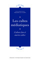 Les cultes médiatiques