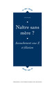 Naître sans mère ?