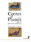 Cornes et plumes dans la littérature médiévale
