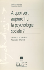 À quoi sert aujourd'hui la psychologie sociale ?