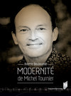 Modernité de Michel Tournier