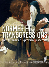 Normes et transgressions dans l’Europe de la première modernité