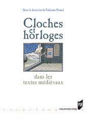Cloches et horloges dans les textes médiévaux