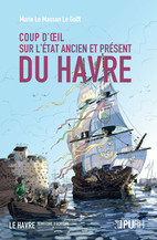 Coup d’œil sur l’état ancien et présent du Havre