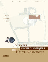 Journées archéologiques de Haute-Normandie. Alizay, 20-22 juin 2014