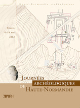 Journées archéologiques de Haute-Normandie. Évreux, 6-8 mai 2011