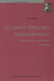 Deuxième chapitre. Les saints sépulcres de Saint-Nicolas de Haguenau et de Saint-Étienne de Strasbourg